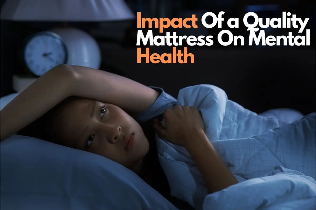 The Impact Of a Quality Mattress on Mental Health
